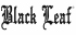 Black Leaf